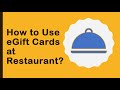 How to use an eGift Card at a Restaurant?