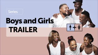 Boys and Girls Series | Trailer | Comedy | Sparrow Station