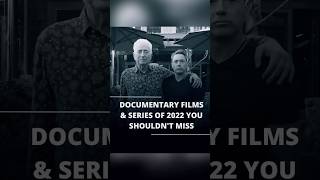 The Best Documentaries of 2022 #shorts  #documentary