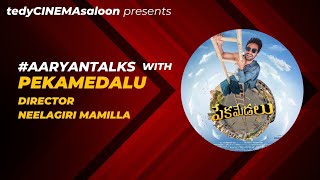 #AaryanTalks with Director Neelagiri Mamilla of Peka Medalu | Vinoth | Anusha