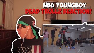 YoungBoy Never Broke Again - Dead Trollz [Official Music Video] Reaction!!!🔥