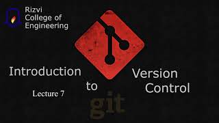 Introduction to Version Control - Lecture 7