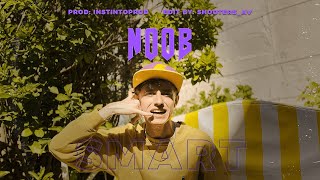 SMART - NOOB ( prod. @Instintoprod.88 - Shot by @Shooters_av )