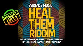 Heal Them Riddim (Evidence Music | 2016 | Rascal Editz Mix)