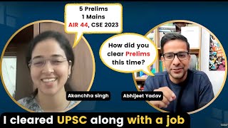 I failed in my first 4 Prelims because I ignored... | Akanchha Singh AIR 44, UPSC CSE 2023