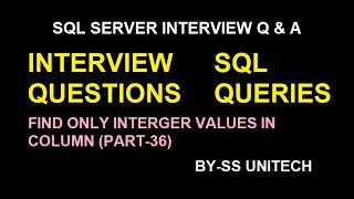 SQL Server | How to get only int values in sql | Sql Server Interview Part 36
