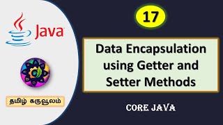 Java Data Encapsulation using Getter and Setter Methods | Tamil