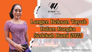 🔴LIVE LANGEN BEKSAN TAYUB SETYO LARAS 2023 ( SEDEKAH BUMI DESA KROPAK)