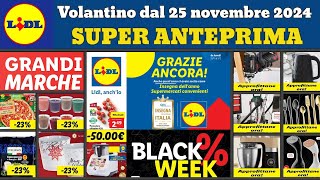 volantino LIDL dal 25 novembre 2024 ✅ Offerte Black Week #anteprima 🔥Promozioni Parkside SilverCrest