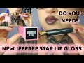 *NEW* JEFFREESTAR LIP GLOSSES- MY HONEST REVIEW & LIVE SWATCHES