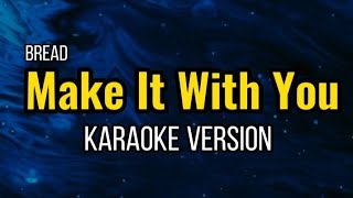 🎤 Make It With You ( Karaoke ) ⭐ Bread ⭐ #HeartSingsKaraoke