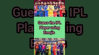 Guess the IPL player using emojis | IPL Games | #shorts #ipl #rr #ipl2024 #csk #rcb #challenge #kkr