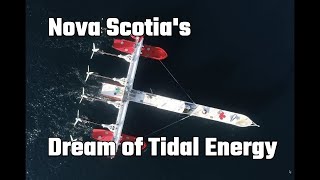 330. Racing the Tide - Nova Scotia's Dream of Tidal Energy