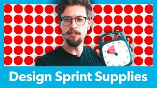 ALL THE SUPPLIES YOU NEED TO RUN A DESIGN SPRINT