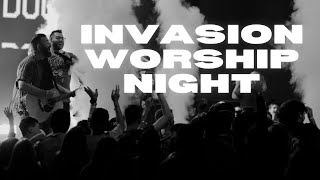 Invasion Worship Night LIVE!