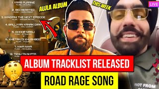 Karan Aujla New Song In Album Finally | Tarsem Jassar NWO | Road Rage Ammy Virk | Karan Aujla