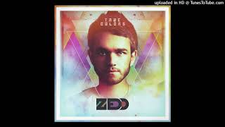 Zedd - Straight Into the Fire