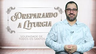 Veja como organizar a Solenidade de todos os Santos na Celebração Eucarística