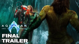AQUAMAN 2: The Lost Kingdom – Final Trailer (2023) Jason Momoa Movie | Warner Bros
