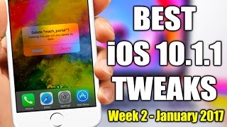 BEST iOS 10 - 10.1.1 Jailbreak Tweaks - Week 2 January 2017