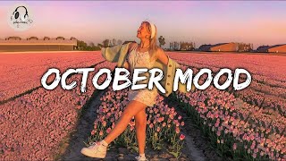 October Mood ~ Chill vibes 🍁 English songs music mix
