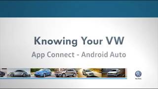 App Connect: Android Auto | Knowing Your VW