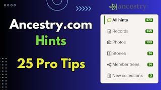 How to Use Ancestry Hints Like a Pro