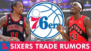 76ers Trade Rumors AFTER The OG Anunoby Trade: Sixers Trade Targets ft DeMar DeRozan, Pascal Siakam