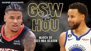 Golden State Warriors vs Houston Rockets Full Game Highlights | Mar 20 | 2023 NBA Season