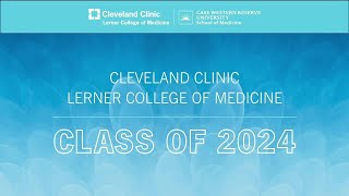 Cleveland Clinic Lerner College of Medicine Class of 2024 Graduation Celebration