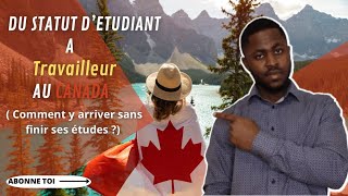 Voici comment quitter du statut étudiant à Travailleur sans avoir finis ses études au Canada😎