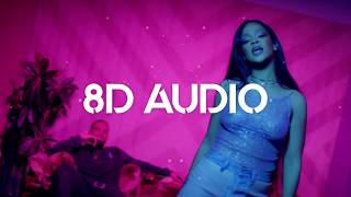 🎧 Rihanna - Work ft. Drake (8D AUDIO) 🎧