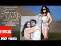 Saccha Wala Pyaar (Lyrical Video): Tulsi Kumar, Vishal Mishra | Tanishk | Sparsh, Pratibha