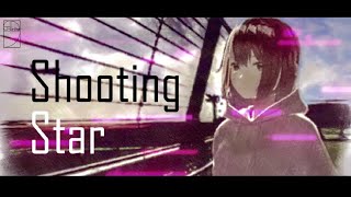 「Shooting Star 」Hibinachica MV