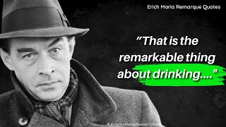 Best Inspiring Quotes by Erich Maria Remarque: A Life in Words
