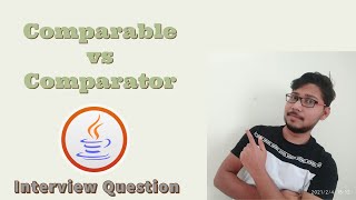 Comparable and Comparator Interface in Java | Interview Question | Diff Comparable Vs Comparator