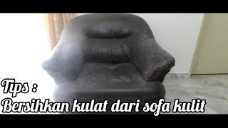 Cara Bersihkan Sofa Kulit Dari Kulat