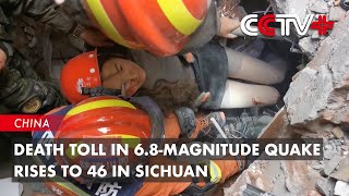 Death Toll in 6.8-Magnitude Quake Rises to 46 in Sichuan