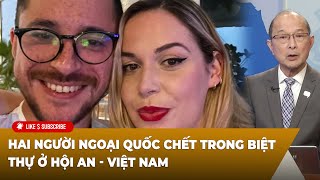 Thời Sự Thế Giới P5 (01-03-2025) Hai người ngoại quốc ᴄʜếᴛ ᴛʀᴏɴɢ biệt thự ở Hội An - Việt Nam