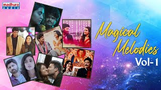 Magical Melodies Vol-1 | Sid Sriram | Karthik | Chinmayi Sriprada | Amala Chebolu | Madhura Audio