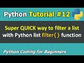 Tutorial #12: Super QUICK way to filter a list with Python filter() function _ Python for Beginners