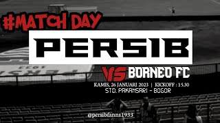 🔵Match Day pekan ke20 Briliga1🔥PERSIB vs BORNEOFC 26JANUARY 2023  k,o15:30. Live: Indosiar & vidio