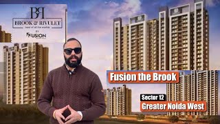 Fusion The Brook and Rivulet|sector 12||Greater Noida West||Luxury apartment|| 3bhk and 4 bhk