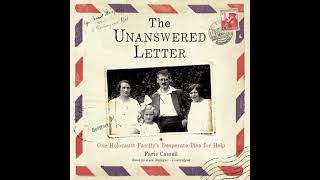 Unanswered Letter: One Holocaust Family’s Desperate Plea for Help - Faris Cassell