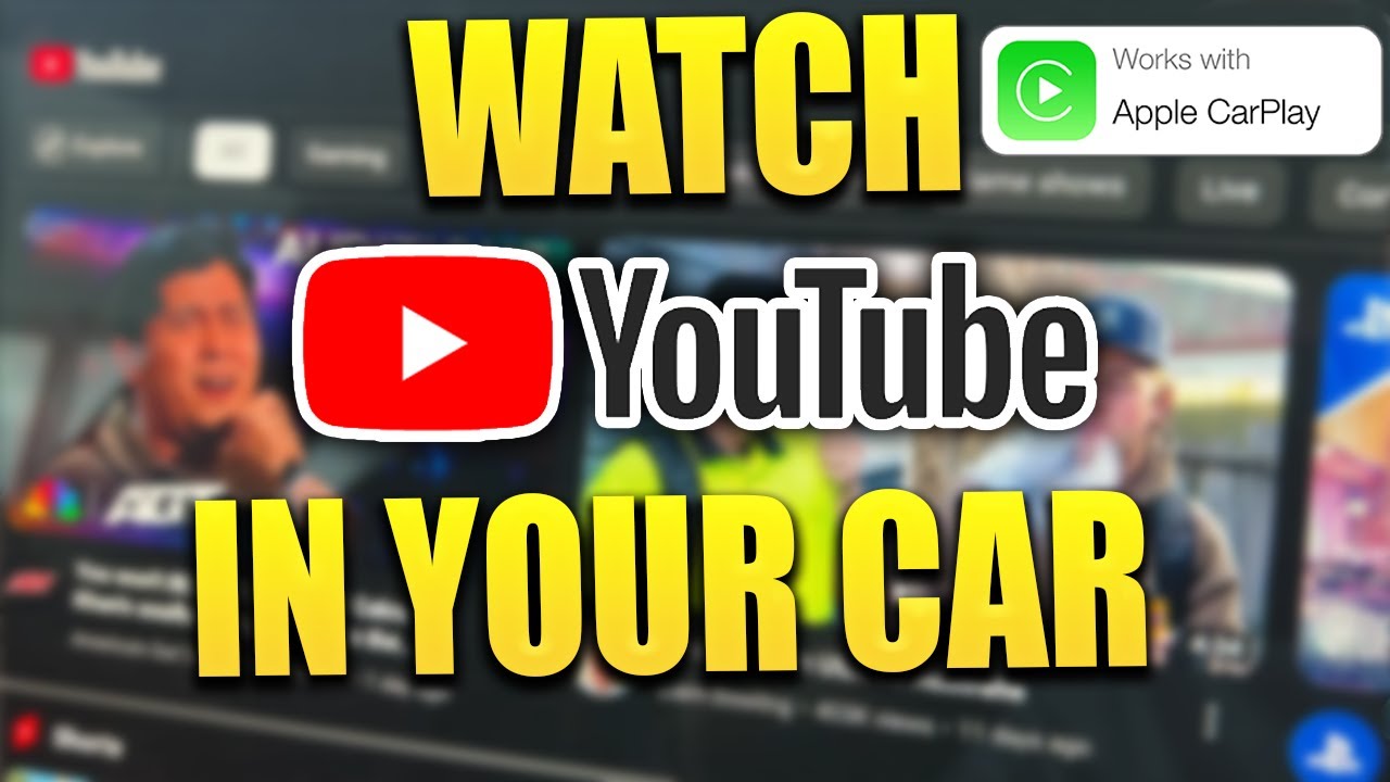 How To Watch Youtube In Car Apple Carplay Android Auto Watch