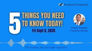 5 Things You Need to Know Today! - Friday September 5, 2025