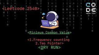 leetcode 2540 | Minimum Common Value | Leetcode potd | Two Pointer | Frequency counting | dsa