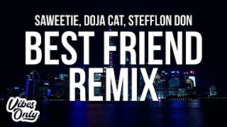 Saweetie - Best Friend Remix (Lyrics) ft. Doja Cat & Stefflon Don