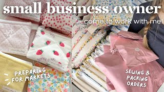 Come to work with me as a small biz owner!!⭐️🎀🪡 sewing, packing orders, prepping for market season!