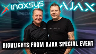 Highlights from Ajax Systems Special Event: Key Takeaways with Inaxsys